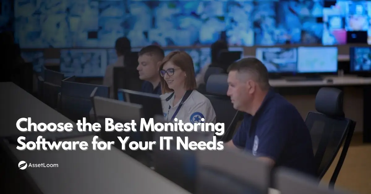 10 Must-Know Tips to Choose the Best Monitoring Software for Your IT Needs