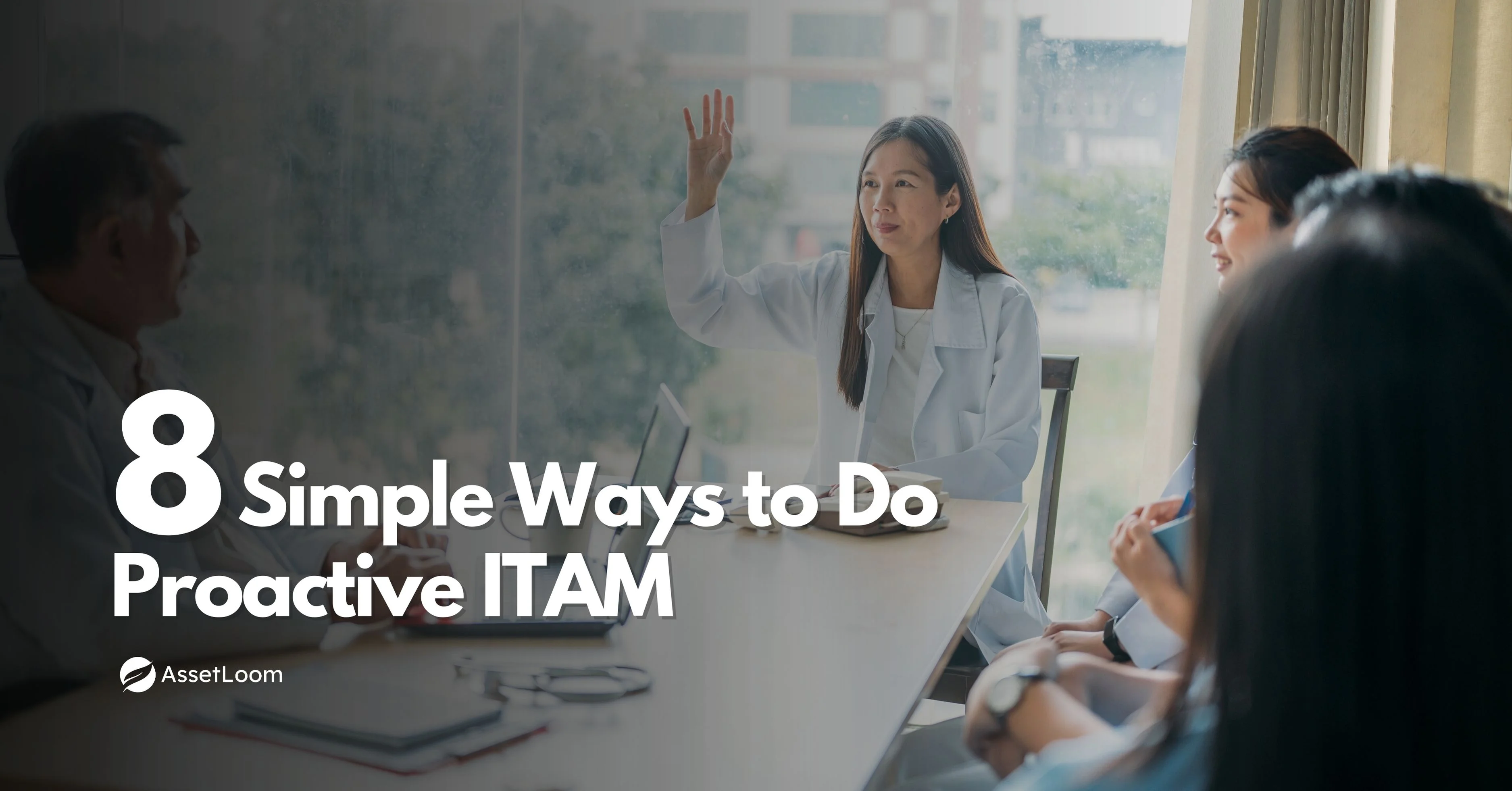 8 Simple Ways to Do Proactive IT Asset Management