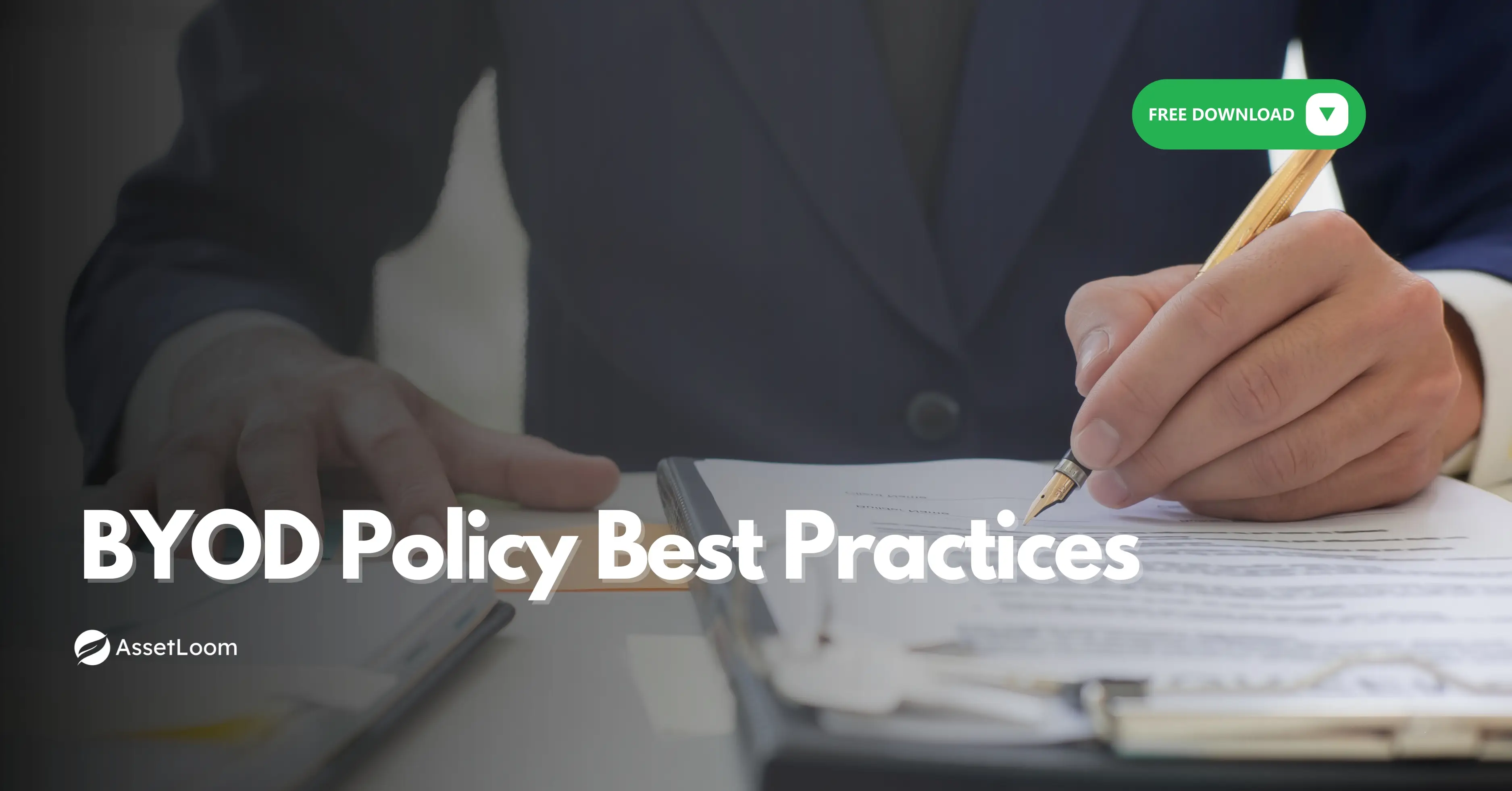 Bring Your Own Device (BYOD) Policy Best Practices [FREE TEMPLATE]