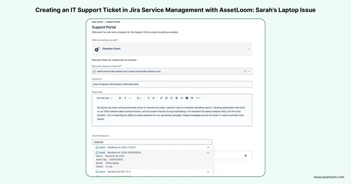 Creating an IT Support Ticket in JSM with AssetLoom_ Sarah’s Laptop Issue