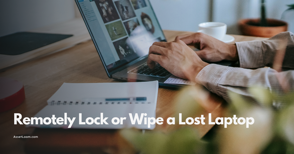 How to Remotely Lock or Wipe a Lost Laptop (Windows, macOS & More)