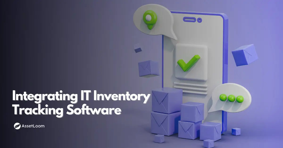 Integrating IT Inventory Tracking Software with Other Enterprise Systems