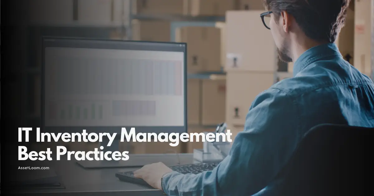 IT Inventory Management: Best Practices for IT, Finance, Security