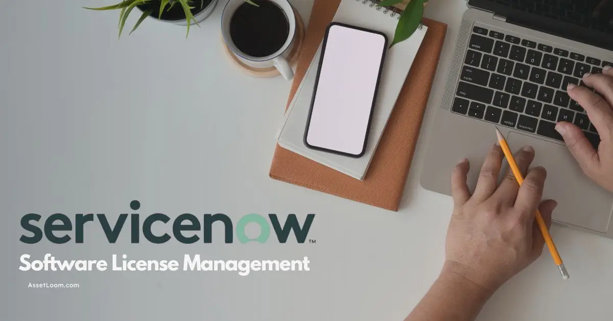 ServiceNow Software License Management Key Features