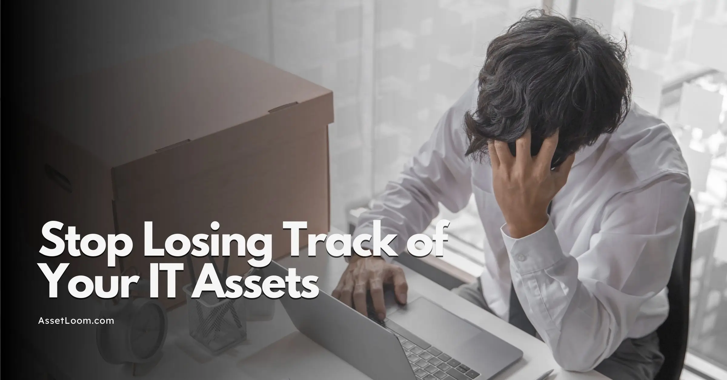 Computer Hardware Asset Management: Stop Losing Track of Your IT Assets