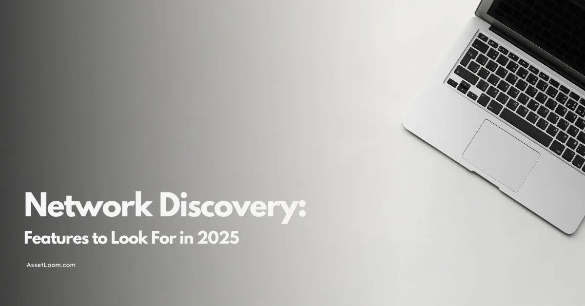Understanding Network Discovery Scan: Top Features to Look For
