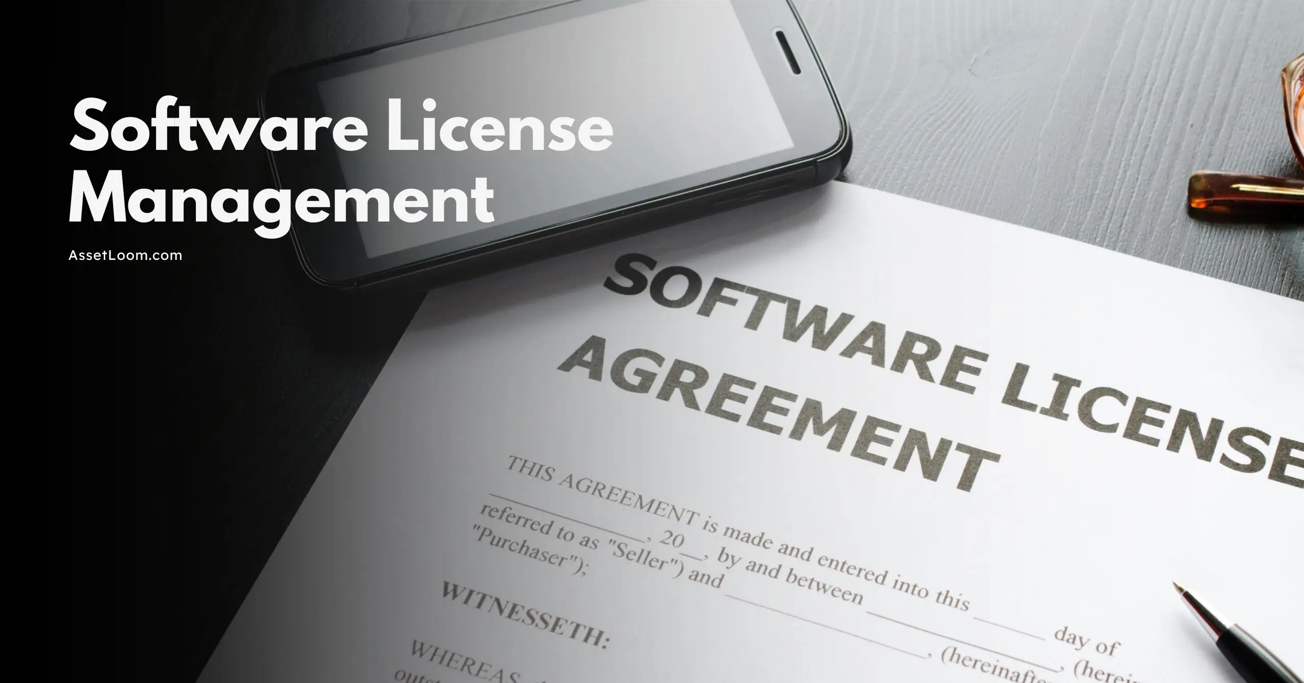 The Importance of Software License Management for Businesses