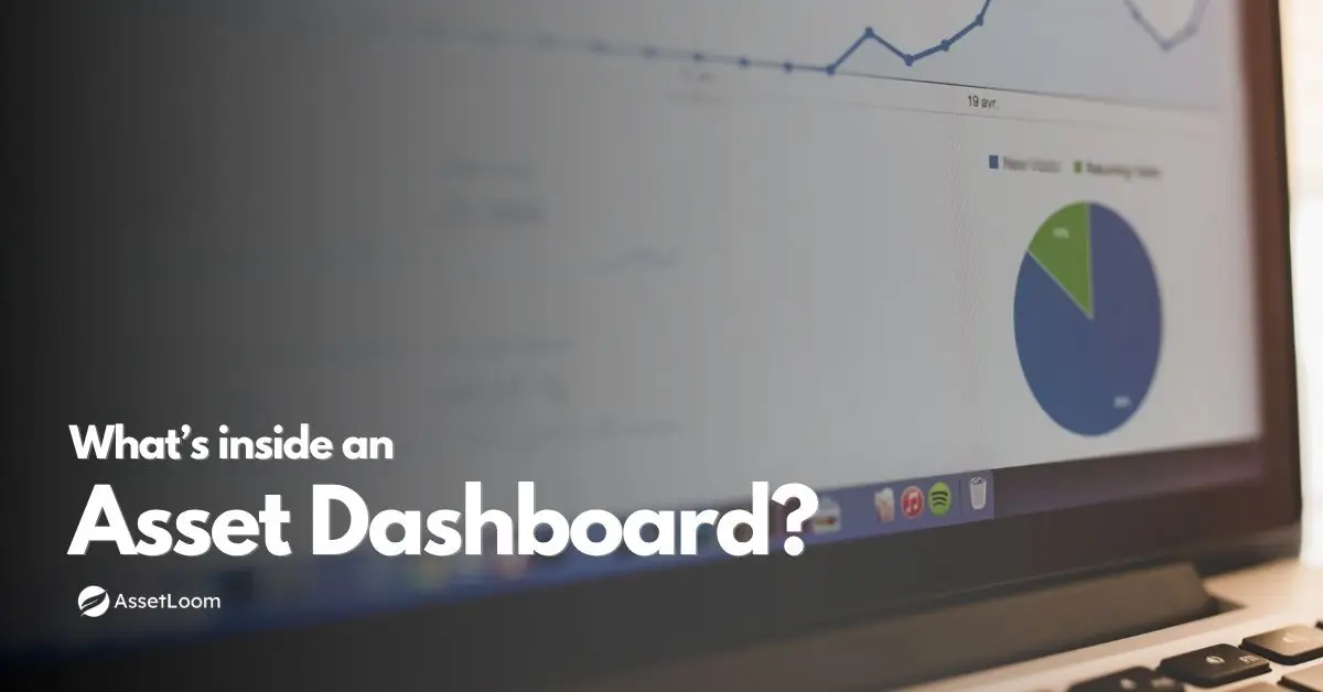 What’s Inside a Great Asset Dashboard?
