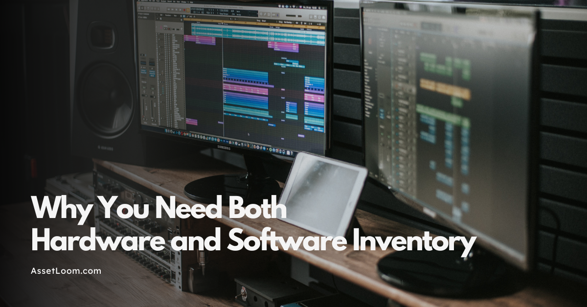Why You Need Both Hardware and Software Inventory — Not One or the Other